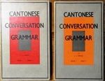 Cantonese Conversation Grammar. Book 1Part I and Book 2 Part II.
