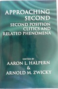 Approaching Second:
Second Position Clitics and Related Phenomena. Center for the Study of Language and Information - Lecture Notes.