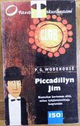 Piccadillyn Jim [Finnish translation of Piccadilly Jim]:
Riemukas kertomus siitä, miten tyhjäntoimittaja kesytetään. [Finnish translation of Piccadilly Jim].