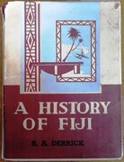 A History of Fiji.  Volume One.
