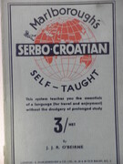 Serbo-Croatian Self-Taught by the Natural Method with Phonetic Pronunciation. Thimm’s System. Marlborough’s Self-Taught Series.
