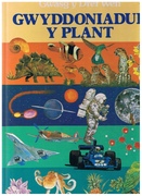 Gwyddoniadur y Plant  [Children's Encyclopedia in Welsh]
Gwasag y Dref Wen.