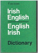 Irish English, English Irish Dictionary. Foclóir.
