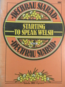 Dechrau Siarad.  Starting to Speak Welsh
Book 1.