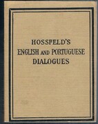 Hossfeld's English and Portuguese Dialogues for Travellers and Students.
New edition, entirely revised and enlarged. Hossfeld's Pocket Manuals.