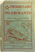 Progresado de la Pilgrimanto de tiu ci Mondo gis la Venonta. Rakontita kvazau songo de Johano Bunjano.  Esperantigita de Jozefo Rhodes. (Joseph Rhodes' translation of Bunyan into Esperanto)
Alegoria songo de Johano Bunjano