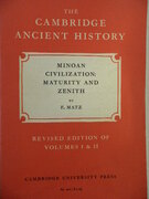 Minoan Civilization: Maturity and Zenith. Volume II, Chapters IV(b) and XII
Revised Edition of Volumes I & II. The Cambridge Ancient History.