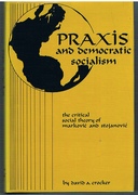 Praxis and Democratic Socialism
The critical social theory of Markovic and Stojanovic