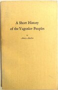 A Short History of the Yugoslav Peoples.
