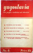 Yugoslavia (the people's revolution and education).
N. E. F. Monograph No. 8.