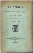 Six Annees. La Russie de 1906 à1912.
Adapté du russe et précédé d’une introduction par Gaston Dru.