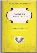 Modern Linguistics:
The Language Library edited by Eric Partridge.