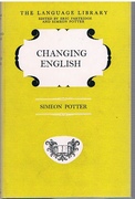 Changing English.
The Language Library edited by Eric Partridge and Simeon Potter.