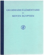 Grammaire élémentaire du moyen égyptien.
Traduite par B. van de Walle et J. Vergote. Revue par l’auteur. Réimpression anastatique.