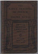 The Early Teaching of French:
With a running commentary on 