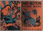 Summer Time. Round the Year with Enid Blyton.
Nature Books