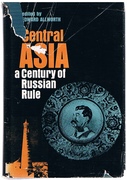 Central Asia: A Century of Russian Rule.
