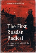 The First Russian Radical:
Alexander Radishchev 1749 - 1802.