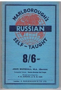 Russian Self - Taught (in Russian and Roman Characters) with phonetic pronunciation.
Revised and Enlarged by V S Jukova and R N Coe. Marlborough’s Self-Taught Series.