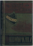 Holland
The Story of the Nations.