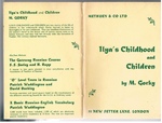 Ilya's Childhood and Children.
Methuen's Russian Texts accented with notes and vocabularies.