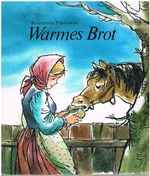 Warmes Brot.
Illustrationen von Ingeborg Meyer-Rey [text in German].