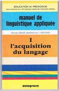 L'acquisition du langage
Manuel de linguistique appliquée.