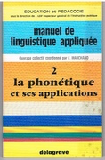 La phonétique et ses applications
Manuel de linguistique appliquée.