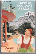 Summer Holidays Abroad
On the Continent and Abroad. Cooks 1939. 2nd edition.