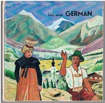 Let's speak German.
illustrated by Mr J.v.d. Berg.  Text spoken by: Herr und Frau J. Kopp. Terraphone Tourist Language Courses.