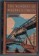 The Wonders of Modern Electricity
with seventeen illustrations & diagrams.