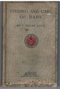 Feeding and Care of Baby.
issued by The Society for the Health of Women & Children.