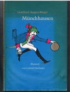 Münchhausen. Wunderbare Reisen zu Wasser und zu Lande, Feldzüge und lustige Abenteuer des Freiherrn von Münchhausen. Illustriert von Gerhard Oberländer.
