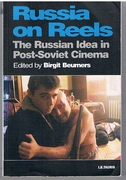 Russia on Reels
The Russian Idea in Post-Soviet Cinema. KINO: The Russian Cinema Series.