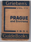 Prague and Environs.
With 3 Maps and 3 Ground Plans. Grieben's Guide Books Vol. 218.