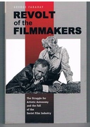 Revolt of the Filmmakers
The Struggle for Artistic Autonomy and the Fall of the Russian Film Industry. Post-Communist Cultural Studies.