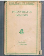 Philostratus Imagines. Callistratus Descriptions.
Loeb Classical Library.
