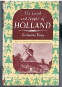 The  Lands and Peoples of Holland.
With four plates in colour and nine photographs. The Lands and Peoples Series.