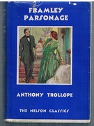 Framley Parsonage.
The Nelson Classics 133.