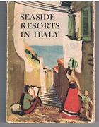 Sea-Side [Seaside] Resorts in Italy.
(Italian State Tourist Department). Ente Nazionale Industrie Turistiche.