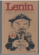 Lenin for Beginners
Revised Edition by A & Z. A Writers & Readers Documentary Comic Book.