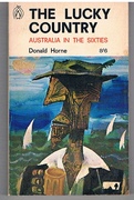 The Lucky Country.
Australia in the Sixties. An Australian Penguin Book.