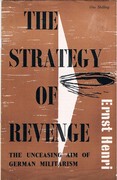 The Strategy of Revenge.
The Unceasing Aim of German Militarism.