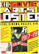 The Soviet Arts Poster.
Theatre, Cinema, Ballet, Circus 1917 - 1987. From the USSR Lenin Library Collection.