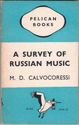 A Survey of Russian Music.
Pelican Books.