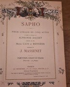 Sapho Piéce Lyrique en Cinq Actes
d'Après le Roman de Alphonse Daudet Paroles de MM. Henri Cain et Bernède. Partition Chant et Piano Prix net: 20 francs.