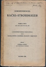 Šišić, Ferdo (Ed.) [Rački  Strossmayer].  Association copy R. W. Seton-Watson.