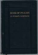 The Book of Psalms.
Printed in the Advanced Stage of Pitman’s Shorthand. New Era Edition.