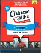 Chinese with Mike:
Seasons 1 & 2. absolute Beginner Coursebook.  With audio and video.