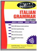 Italian Grammar.
Schaum’s Outline of Italian Grammar. Schaum’s Outlines series.  Second Edition.